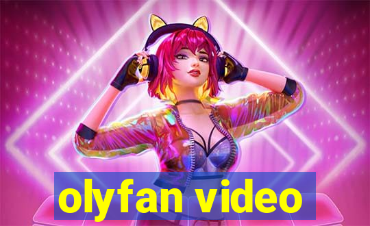 olyfan video